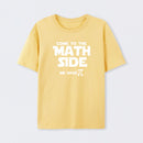 Come To The Math Side We Have Pi T-Shirt