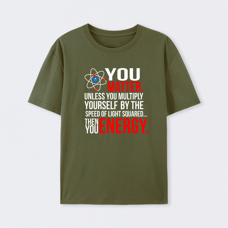 You Matter T-Shirt