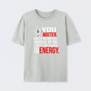 You Matter T-Shirt