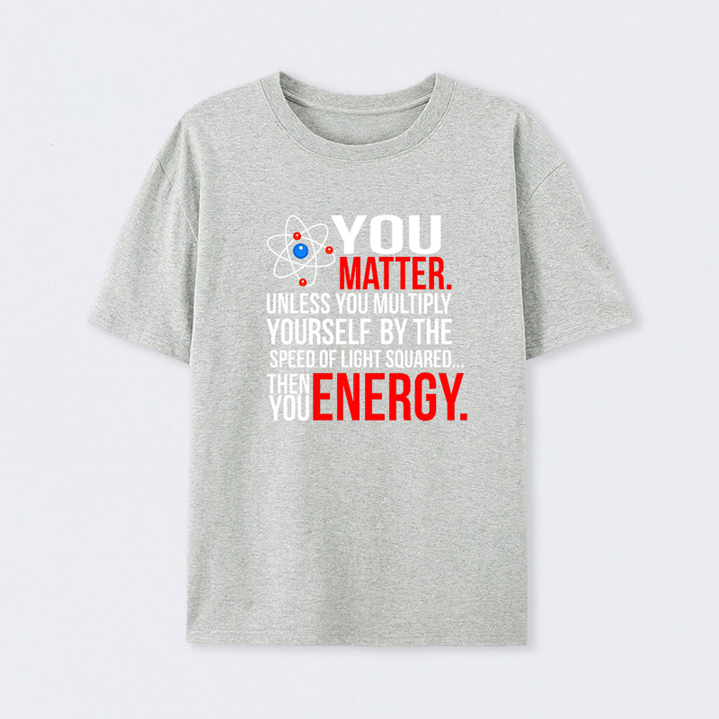 You Matter T-Shirt
