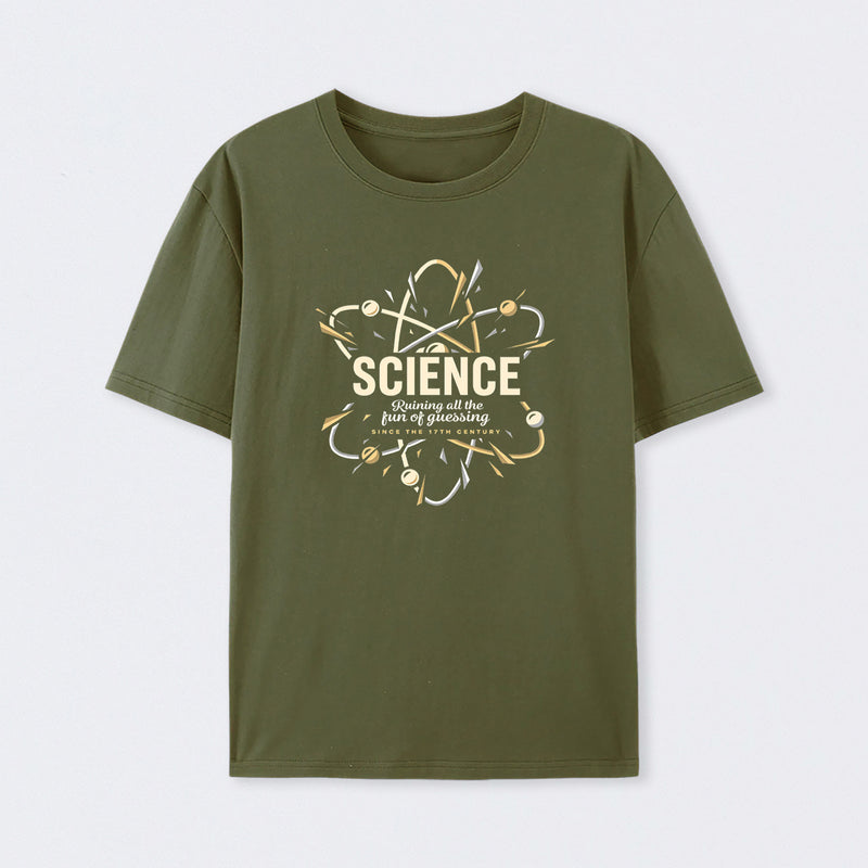 Science Ruining All The Fun Of Guessing T-Shirt
