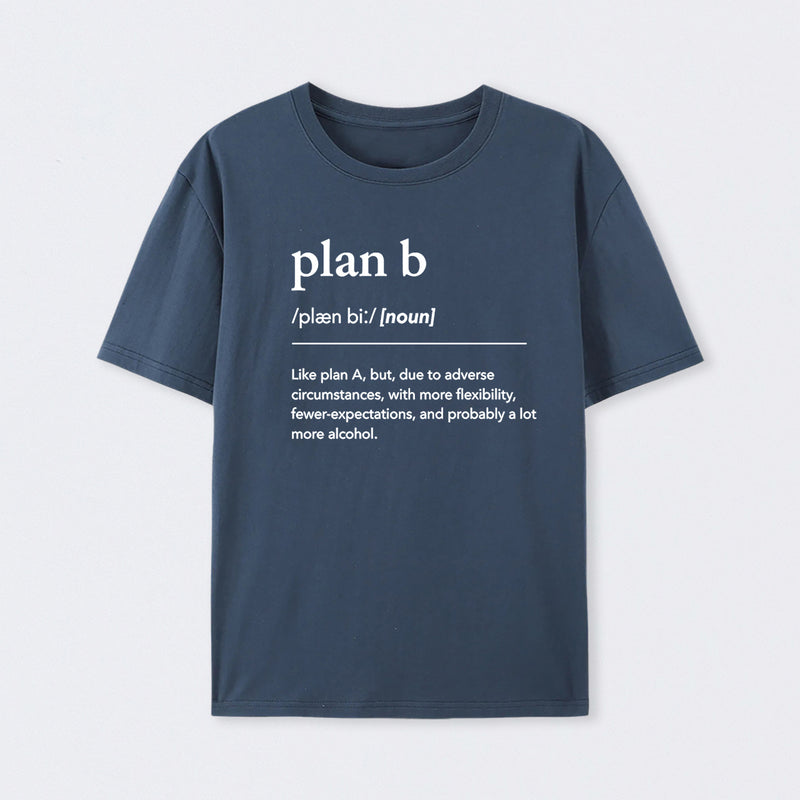 Definition of Plan B T-Shirt