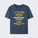 Predictable Consequences T-Shirt