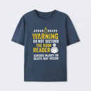 Warning Do Not Disturb The Book Reader T-Shirt
