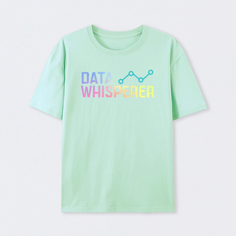 Data Whisperer Geek T-Shirt