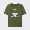 Stay Grounded Electrical Engineer Circuit Geek T-Shirt