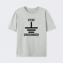 Stay Grounded Electrical Engineer Circuit Geek T-Shirt