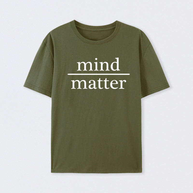 Mind Over Matter Geek T-Shirt