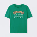 Warning May Start Talking About History Geek T-Shirt
