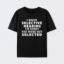 Selective Hearing Geek T-Shirt
