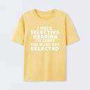 Selective Hearing Geek T-Shirt