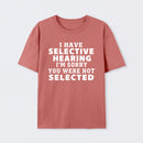Selective Hearing Geek T-Shirt