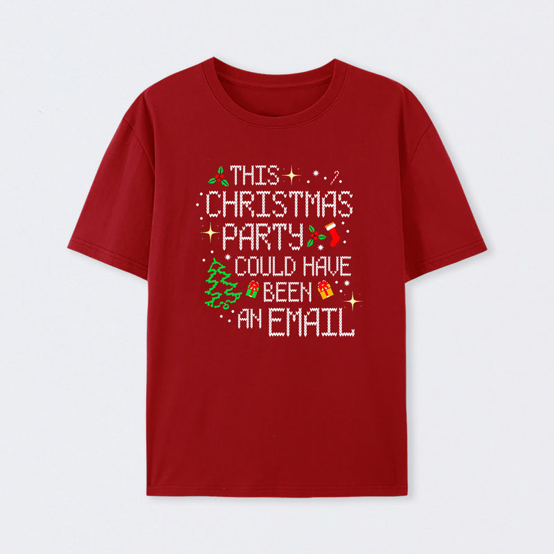 This party could have been an email Geek T-Shirt