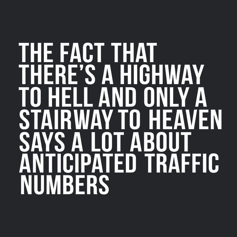 There's Highway To Hell And Stairway To Heaven Geek T-Shirt