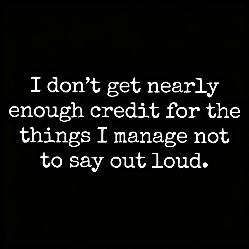 I Don't Get Nearly Enough Credit Geek T-Shirt