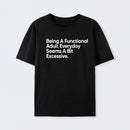 Being A Functional Adult Geek T-Shirt