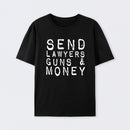 Send Lawyers Guns And Money Geek T-Shirt