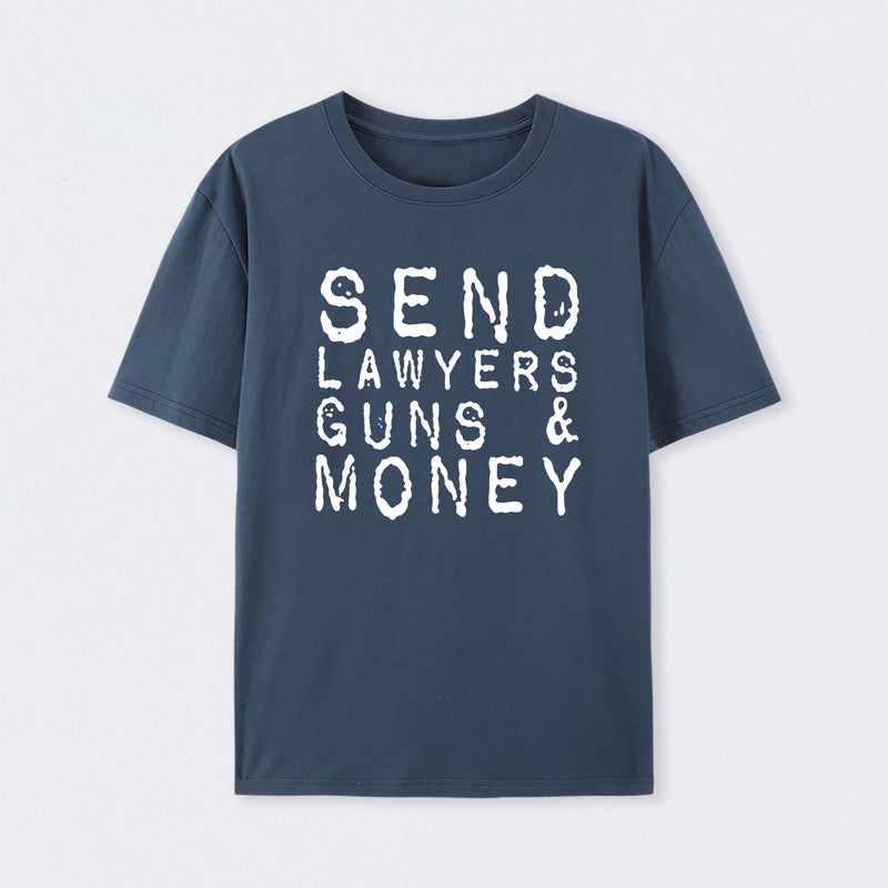 Send Lawyers Guns And Money Geek T-Shirt