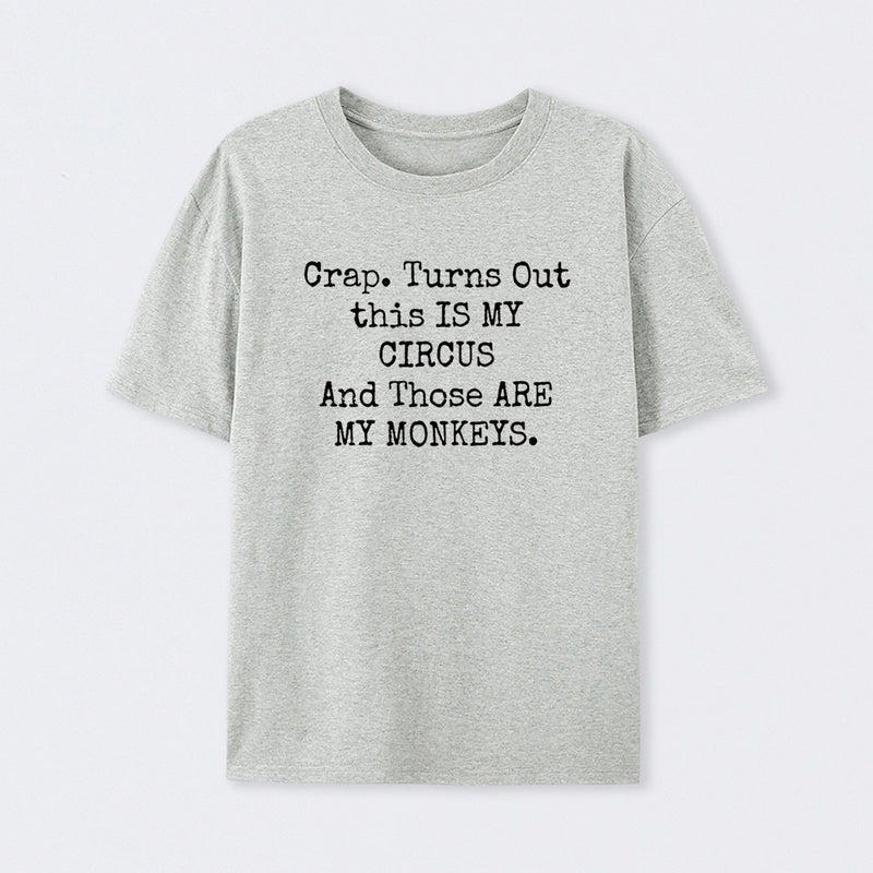 Not My Circus Not My Monkeys Geek T-Shirt