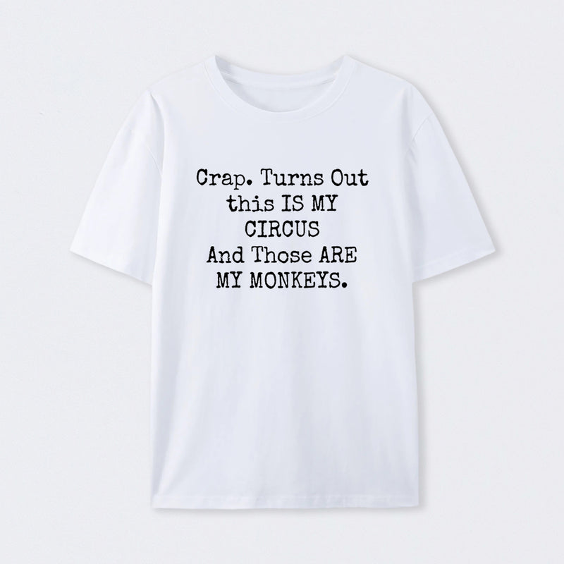 Not My Circus Not My Monkeys Geek T-Shirt