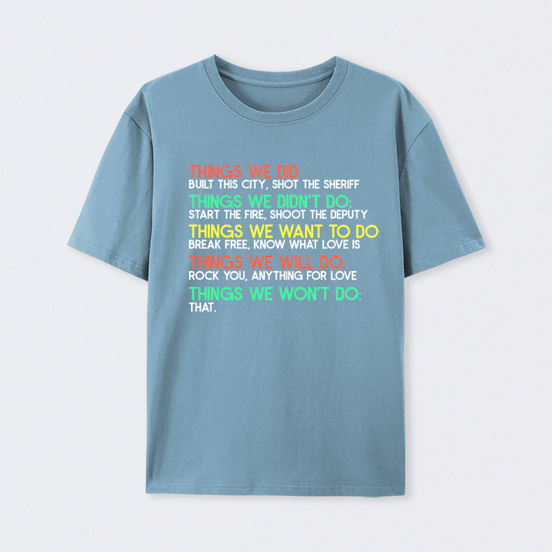 Things We Do Humour Geek T-Shirt