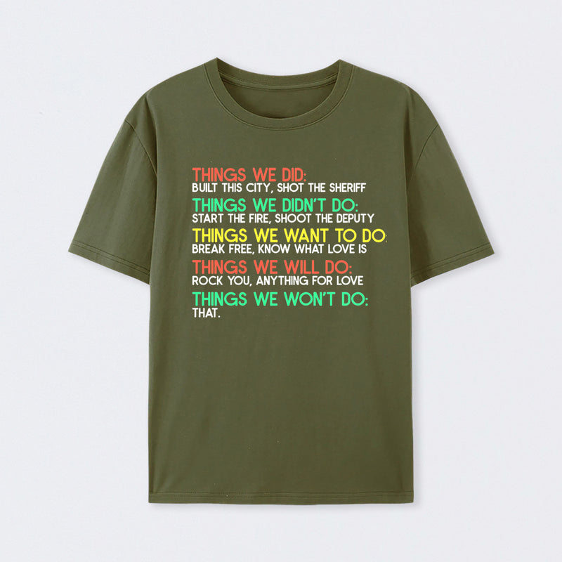 Things We Do Humour Geek T-Shirt