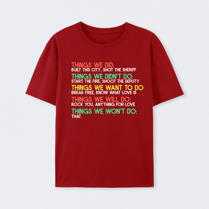 Things We Do Humour Geek T-Shirt