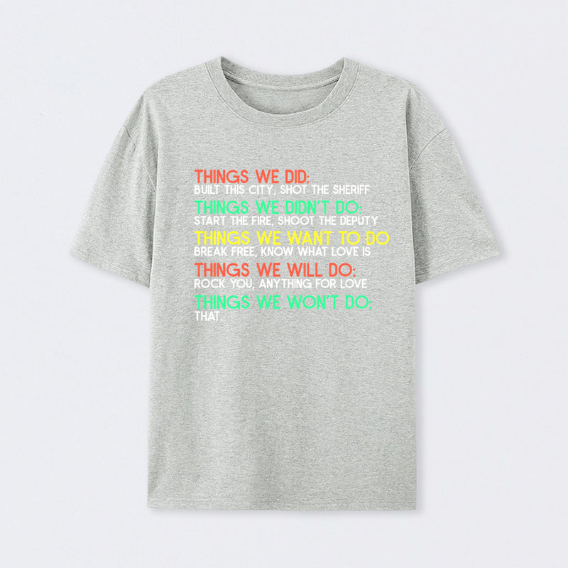 Things We Do Humour Geek T-Shirt