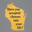 Wisconsin Cheese Pun T-Shirt