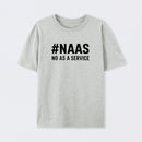 NaaS - No As A Service T-Shirt