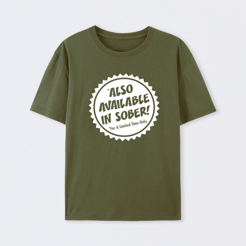 Also Available In Sober T-Shirt