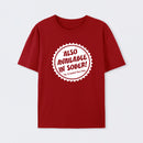 Also Available In Sober T-Shirt