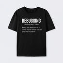 Debugging Definition Bug Coding Cotton Unisex T-Shirt