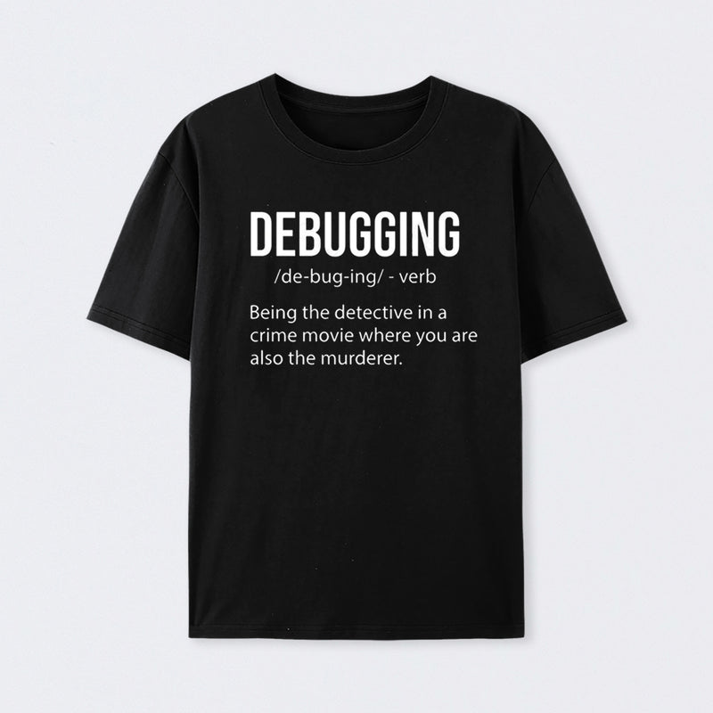 Debugging Definition Bug Coding Cotton Unisex T-Shirt
