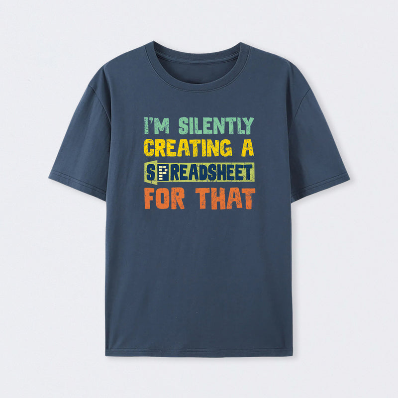 I'm Creating a Spreadsheet For That T-Shirt