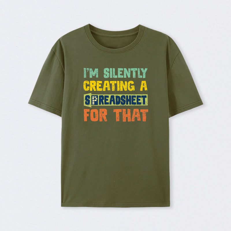 I'm Creating a Spreadsheet For That T-Shirt