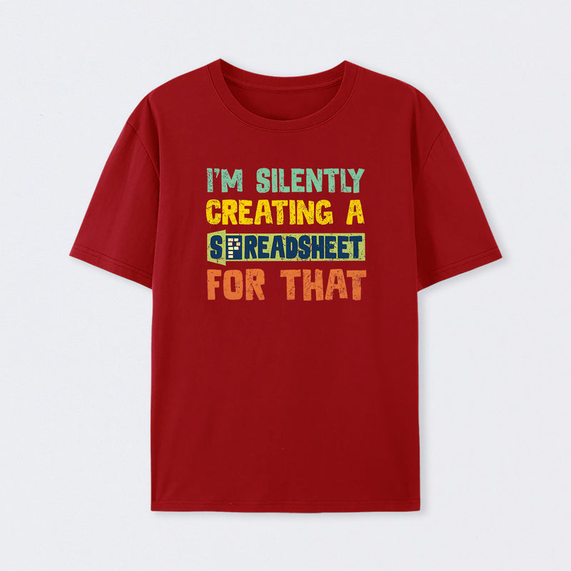 I'm Creating a Spreadsheet For That T-Shirt
