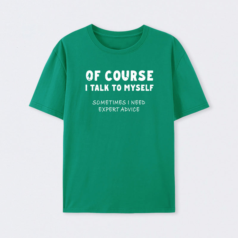 Talk To Myself T-Shirt