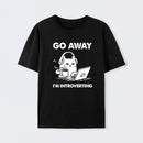 Go Away I'm Introverting Cotton Unisex T-Shirt