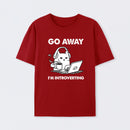 Go Away I'm Introverting T-Shirt