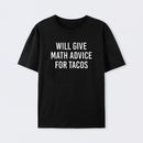 Will Give Math Advice T-Shirt