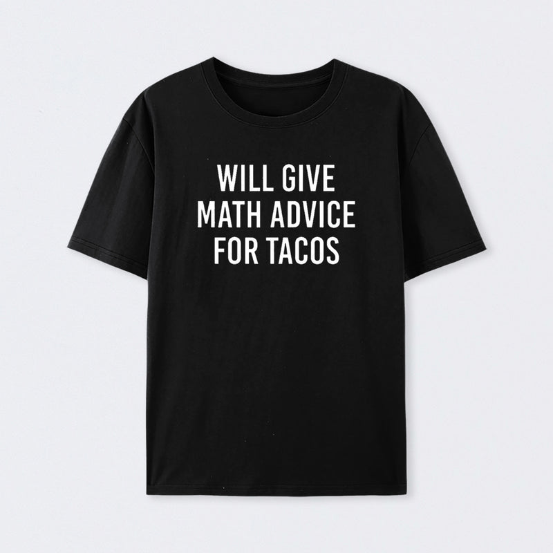 Will Give Math Advice T-Shirt