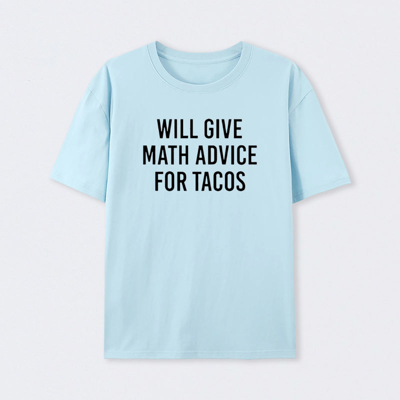 Will Give Math Advice T-Shirt