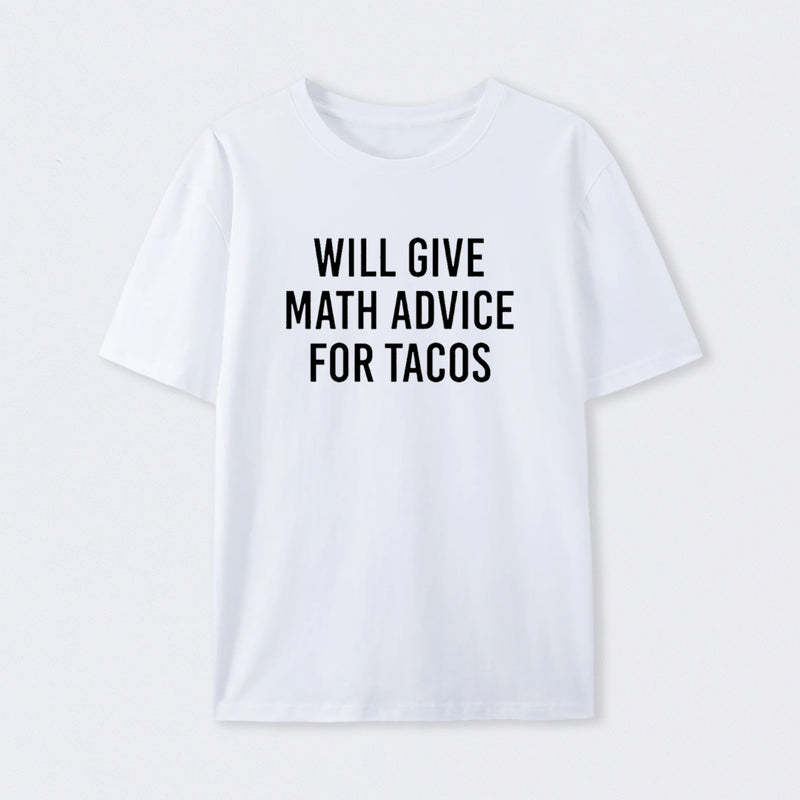 Will Give Math Advice T-Shirt