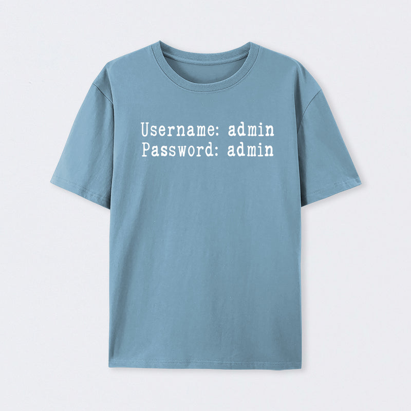 Username and Password Funny Cybersecurity T-Shirt