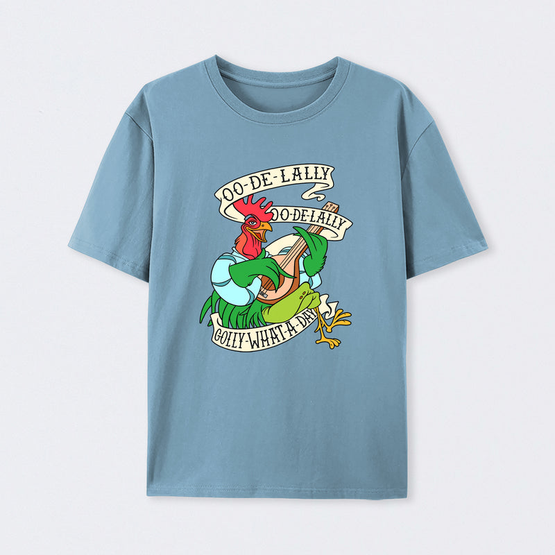 Oo De lally Golly What A Day T-Shirt