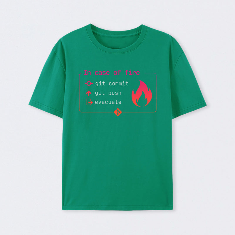 In Case of Fire Git commit T-Shirt