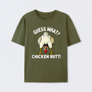 Guess What ? T-Shirt
