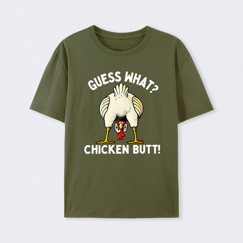Guess What ? T-Shirt