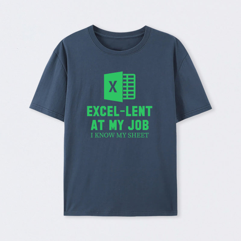 Excel-Lent At My Job T-Shirt